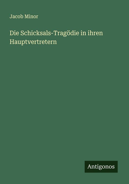 Produktbild: Die Schicksals-Trag&ouml;die in ihren Hauptvertretern