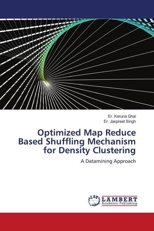 Produktbild: Optimized Map Reduce Based Shuffling Mechanism for Density Clustering