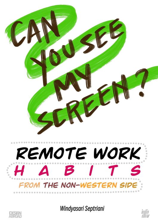 Produktbild: "Can You See My Screen?" Remote Work Habits, from the Non-Western Side