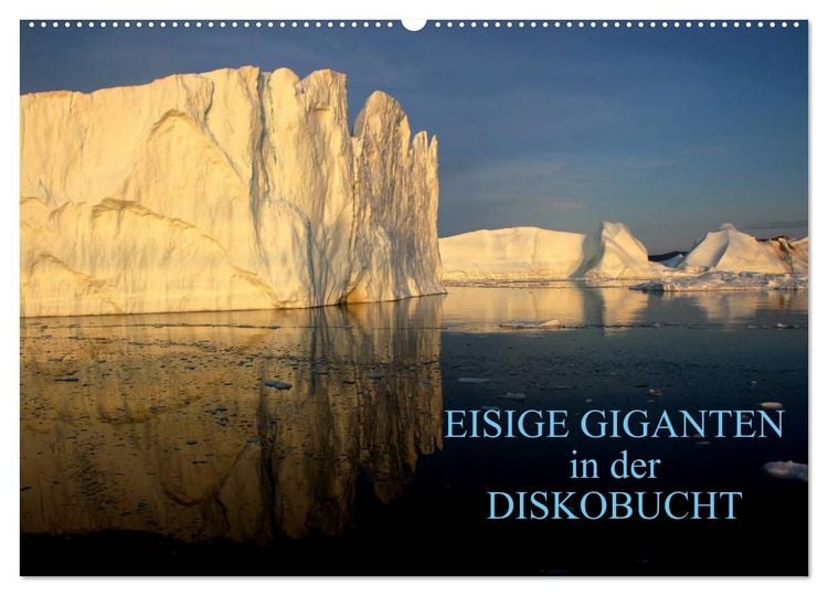 Produktbild: EISIGE GIGANTEN in der DISKOBUCHT (Wandkalender 2026 DIN A2 quer), CALVENDO Monatskalender