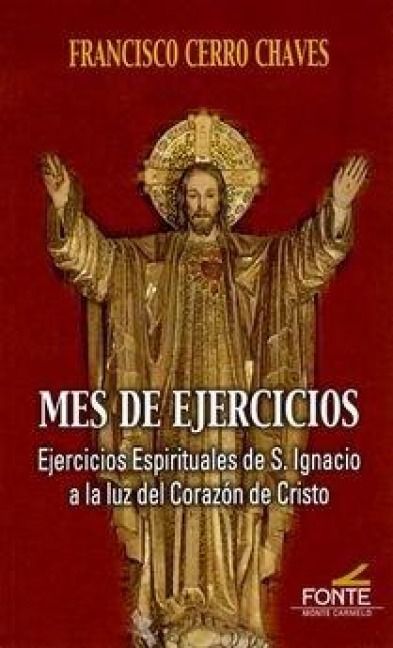 Produktbild: Mes de ejercicios : ejercicios espirituales de San Ignacio a la luz del coraz&oacute;n de Cristo