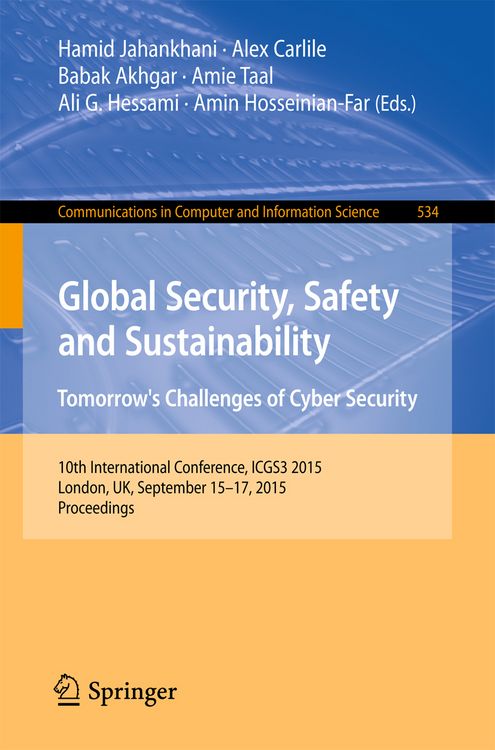 Produktbild: Global Security, Safety and Sustainability: Tomorrow&rsquo;s Challenges of Cyber Security