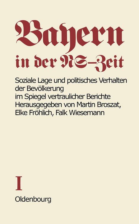 Produktbild: Soziale Lage und politisches Verhalten der Bev&ouml;lkerung im Spiegel vertraulicher Berichte