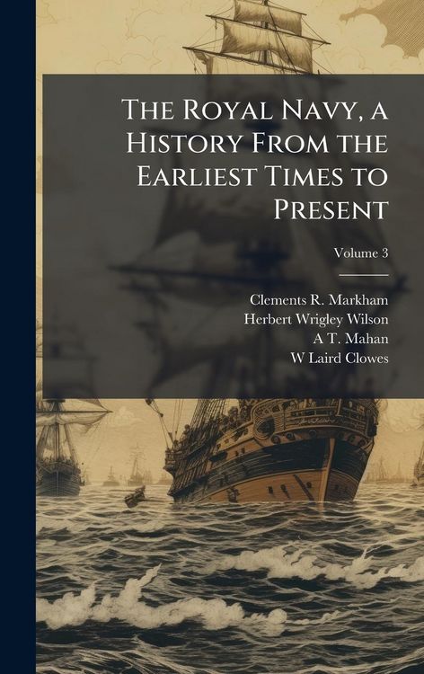 Produktbild: The Royal Navy, a History From the Earliest Times to Present