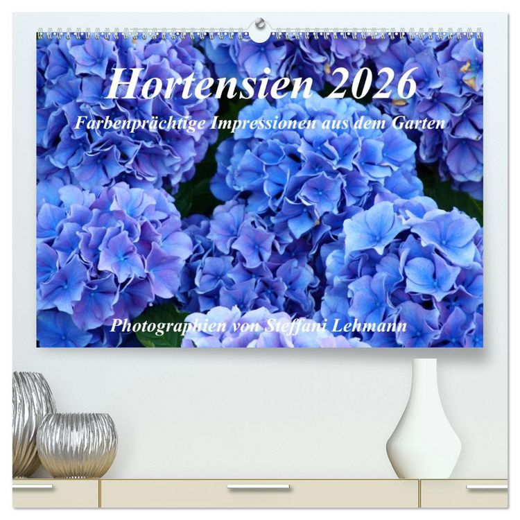 Produktbild: Hortensien 2026. Farbenpr&auml;chtige Impressionen aus dem Garten (hochwertiger Premium Wandkalender 2026 DIN A2 quer), Kunstdruck in Hochglanz