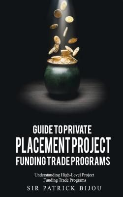 Produktbild: Guide to Private Placement Project Funding Trade Programs