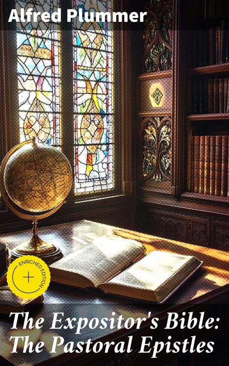 Produktbild: The Expositor's Bible: The Pastoral Epistles
