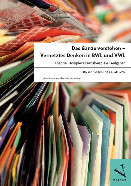 Produktbild: Das Ganze verstehen - Vernetztes Denken in BWL und VWL
