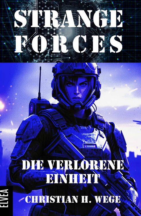 Produktbild: Strange Forces - Die verlorene Einheit