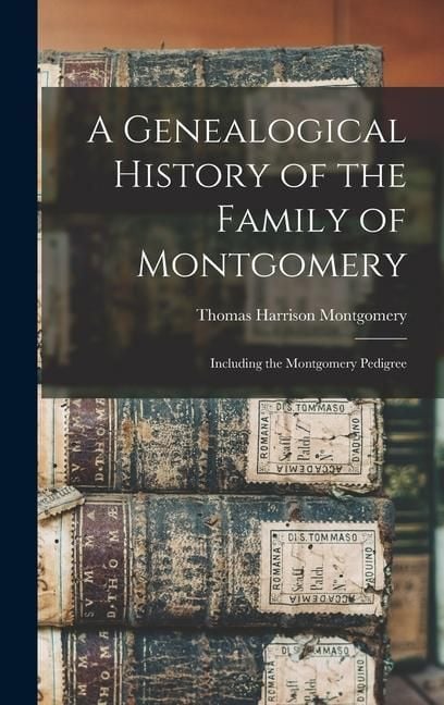 Produktbild: A Genealogical History of the Family of Montgomery