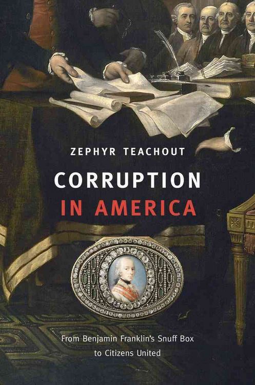 Produktbild: Teachout, Z: Corruption in America