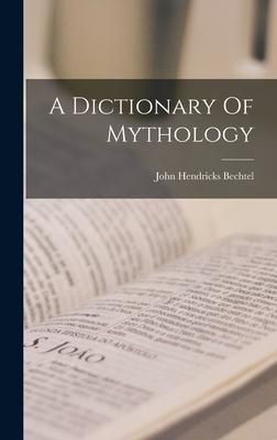 Produktbild: A Dictionary Of Mythology