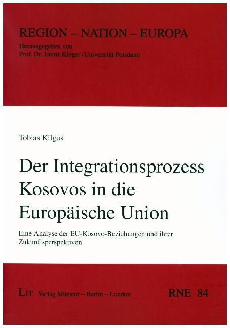 Produktbild: Kilgus, T: Integrationsprozess Kosovos in die EU