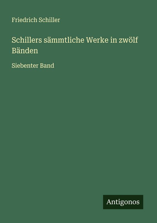 Produktbild: Schillers s&auml;mmtliche Werke in zw&ouml;lf B&auml;nden