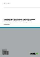 Produktbild: Das Problem der Literarisierungen in Wolfgang Koeppens 'Jakob Littners Aufzeichnung aus einem Erdloch'