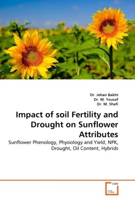 Produktbild: Bakht, D: Impact of soil Fertility and Drought on Sunflower