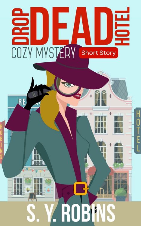 Produktbild: Drop Dead Hotel: Cozy Mystery Short Story