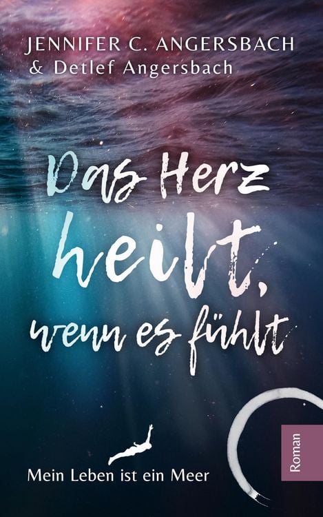 Produktbild: Das Herz heilt, wenn es f&uuml;hlt