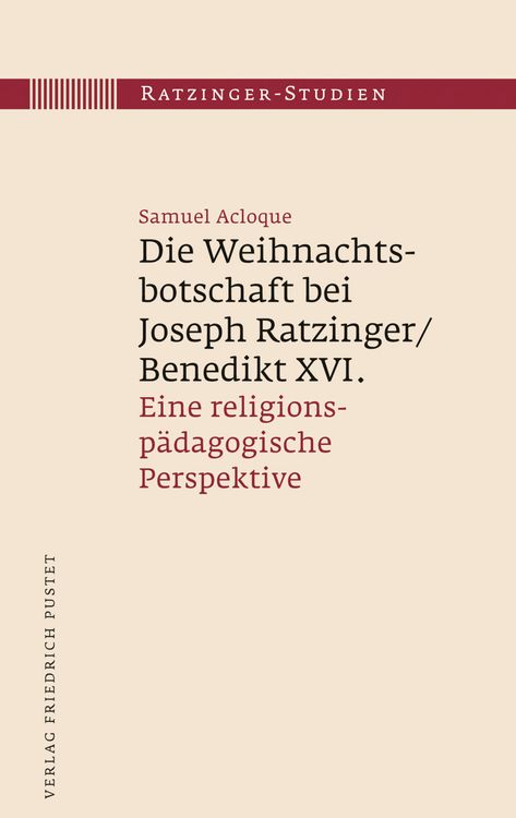 Produktbild: Die Weihnachtsbotschaft bei Joseph Ratzinger/Benedikt XVI.