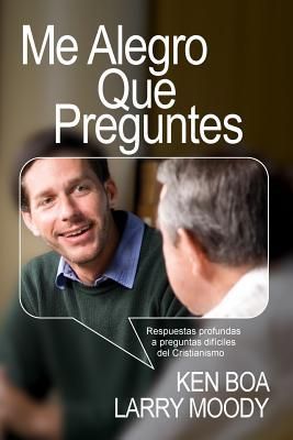 Produktbild: Me alegro que preguntes: Respuestas profundas a preguntas dif&iacute;ciles del cristianismo