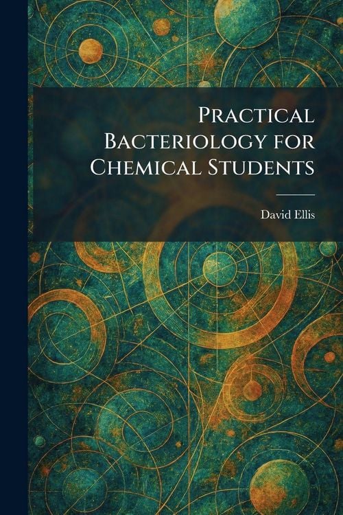 Produktbild: Practical Bacteriology for Chemical Students