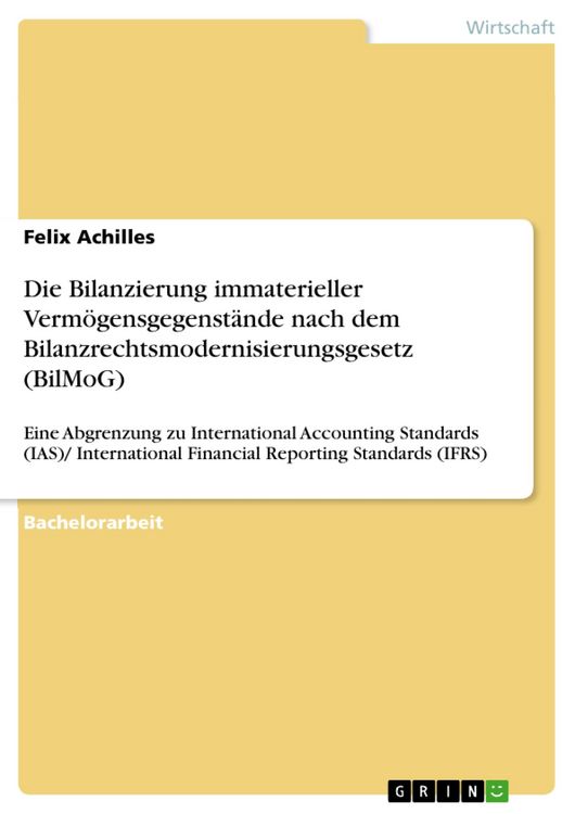 Produktbild: Die Bilanzierung immaterieller Verm&ouml;gensgegenst&auml;nde nach dem Bilanzrechtsmodernisierungsgesetz (BilMoG)