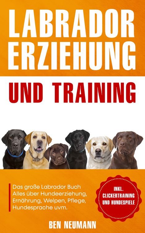Produktbild: Labrador Erziehung und Training: Das gro&szlig;e Labrador Buch