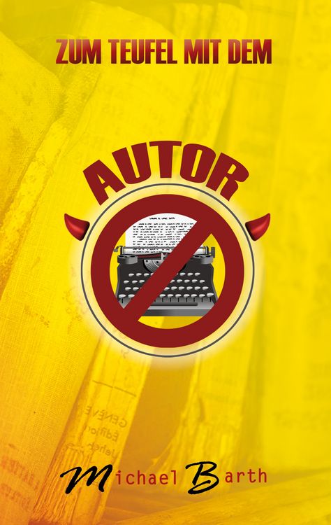 Produktbild: Zum Teufel mit dem Autor