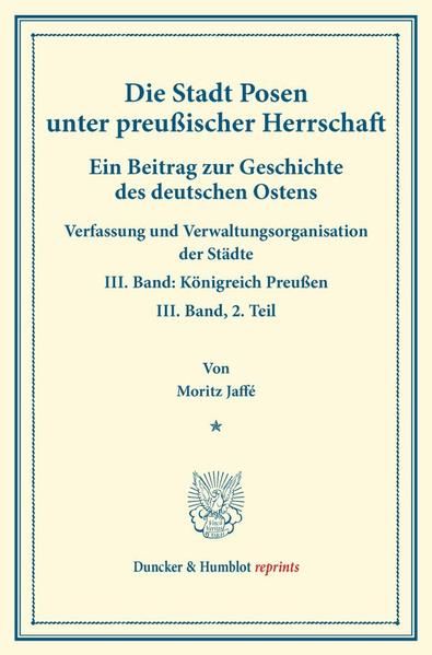 Produktbild: Die Stadt Posen unter preu&szlig;ischer Herrschaft.