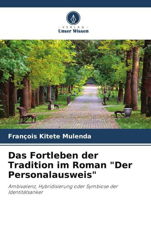 Produktbild: Das Fortleben der Tradition im Roman "Der Personalausweis"