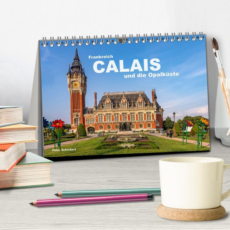 Produktbild: Frankreich - Calais und die Opalk&uuml;ste (Tischkalender 2026 DIN A5 quer), CALVENDO Monatskalender