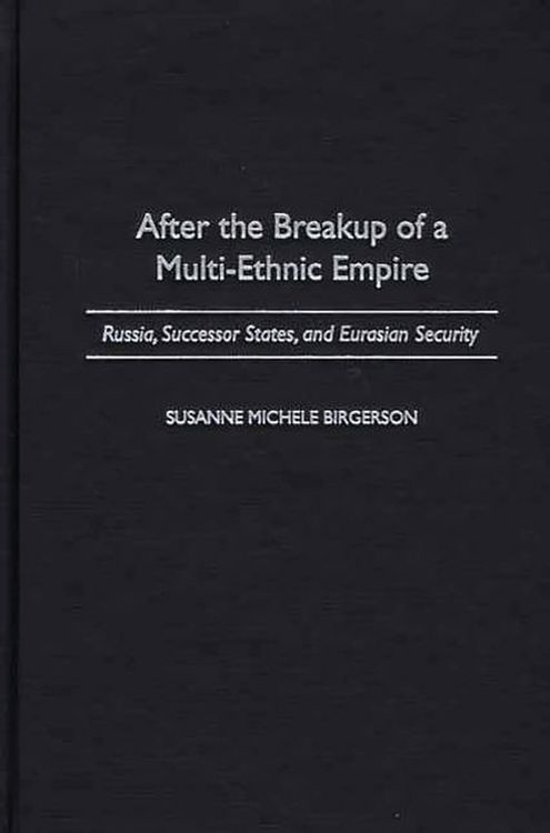 Produktbild: After the Breakup of a Multi-Ethnic Empire