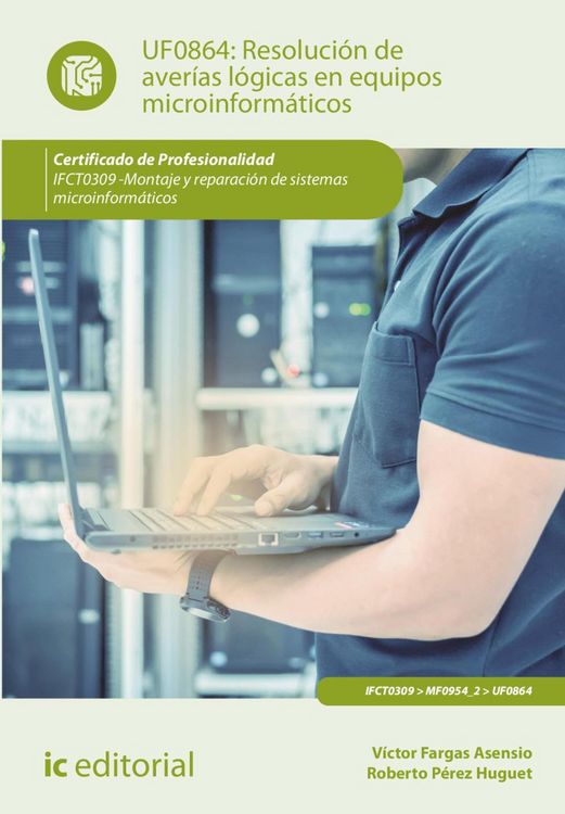 Produktbild: Resoluci&oacute;n de aver&iacute;as l&oacute;gicas en equipos microinform&aacute;ticos. IFCT0309