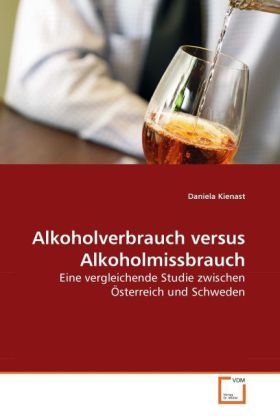 Produktbild: Kienast, D: Alkoholverbrauch versus Alkoholmissbrauch