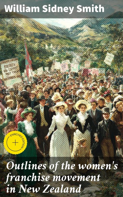 Produktbild: Outlines of the women's franchise movement in New Zealand