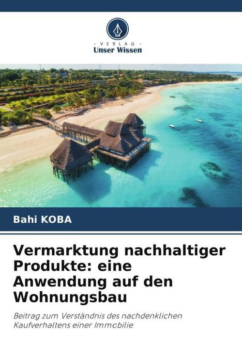 Produktbild: Vermarktung nachhaltiger Produkte: eine Anwendung auf den Wohnungsbau