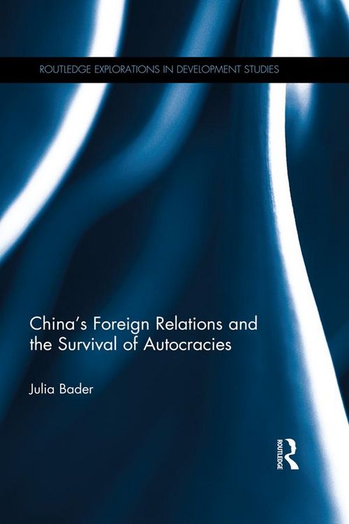 Produktbild: China's Foreign Relations and the Survival of Autocracies