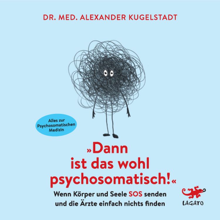 Produktbild: Dann ist das wohl psychosomatisch!