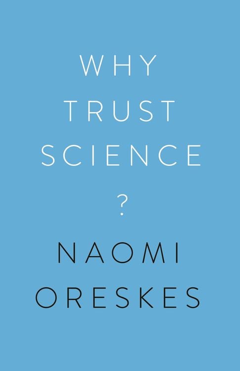 Bild vom Artikel Why Trust Science? vom Autor Naomi Oreskes