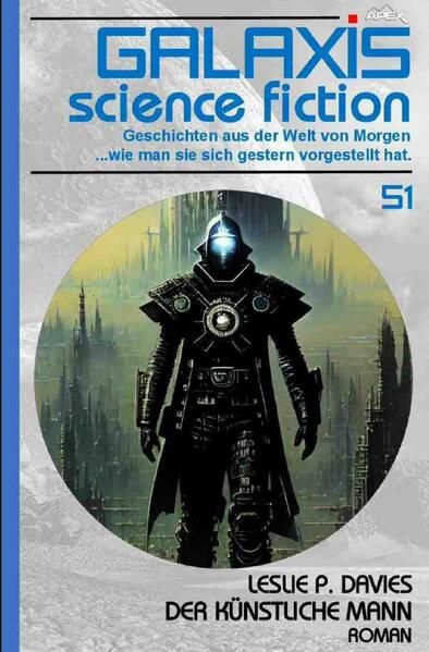 Produktbild: Galaxis Science Fiction, Band 51: Der k&uuml;nstliche Mann