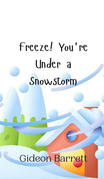 Produktbild: Freeze! You're Under a Snowstorm