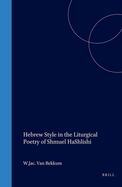 Produktbild: Hebrew Style in the Liturgical Poetry of Shmuel Hashlishi