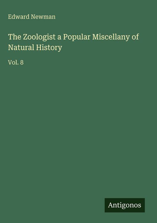 Produktbild: The Zoologist a Popular Miscellany of Natural History
