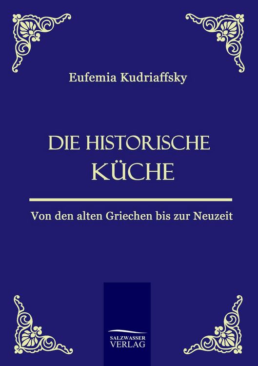 Produktbild: Die historische K&uuml;che