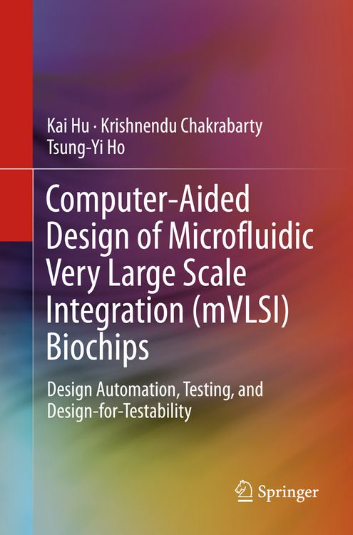 Produktbild: Computer-Aided Design of Microfluidic Very Large Scale Integration (mVLSI) Biochips