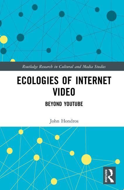 Produktbild: Hondros, J: Ecologies of Internet Video