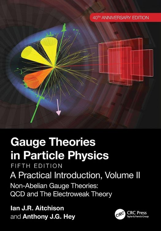 Produktbild: Gauge Theories in Particle Physics, 40th Anniversary Edition