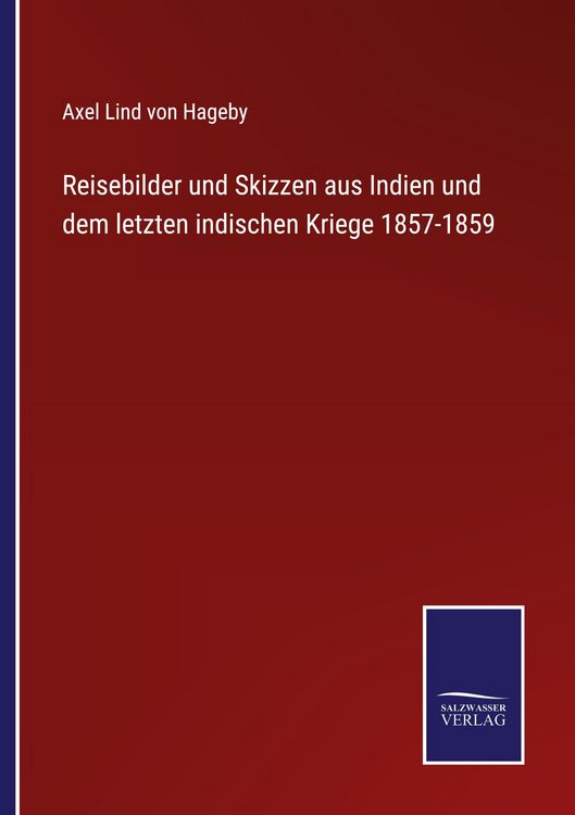 Produktbild: Reisebilder und Skizzen aus Indien und dem letzten indischen Kriege 1857-1859