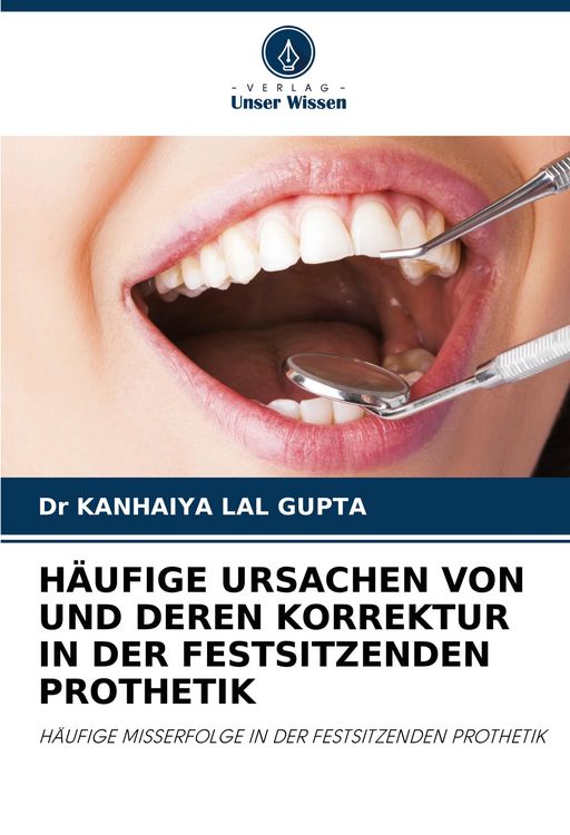 Produktbild: H&auml;ufige Ursachen von und Deren Korrektur in der Festsitzenden Prothetik