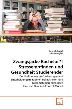 Produktbild: Schmidt, L: Zwangsjacke Bachelor?! Stressempfinden und Gesun